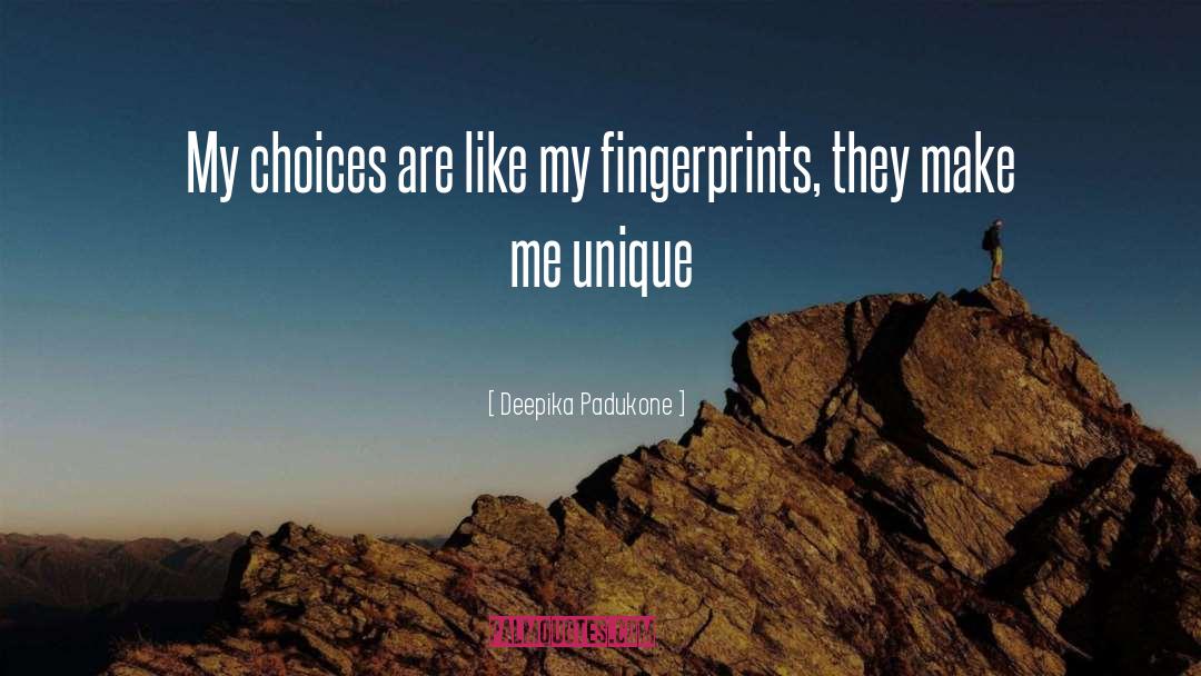 Fingerprints quotes by Deepika Padukone