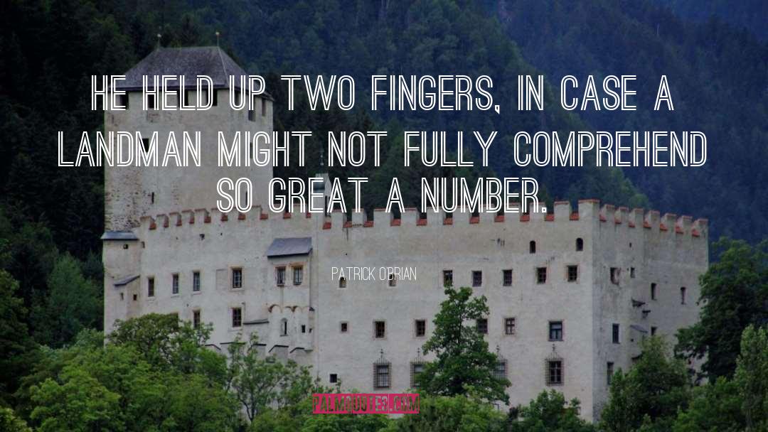 Fingers quotes by Patrick O'Brian