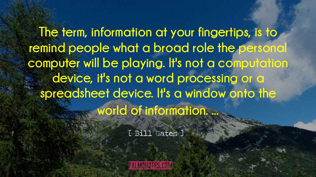 Fingertips quotes by Bill Gates