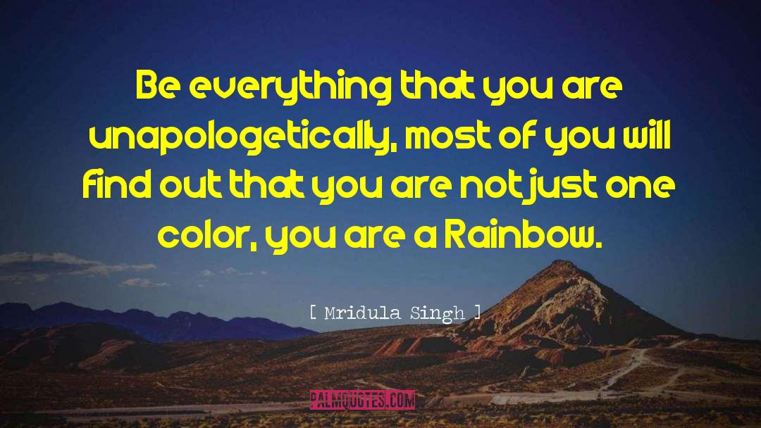 Finian S Rainbow quotes by Mridula Singh