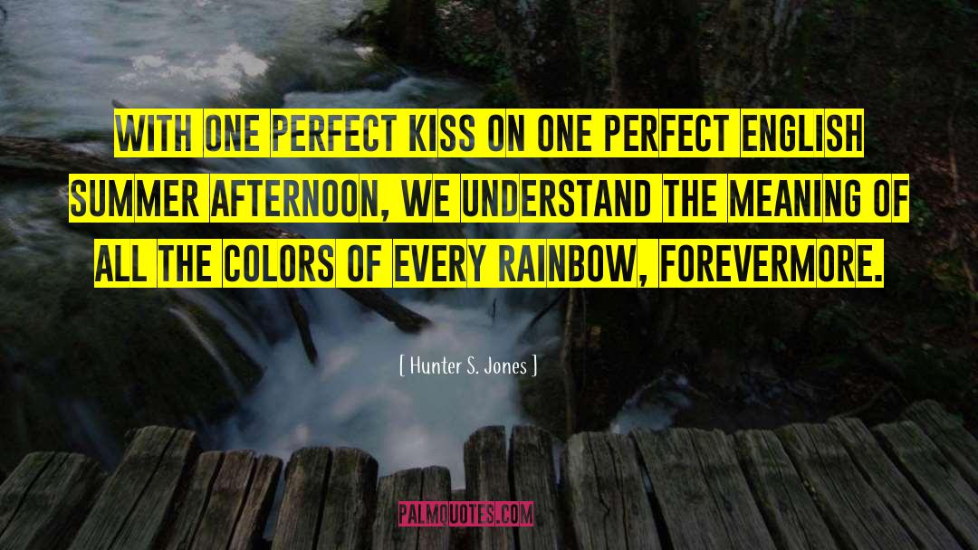 Finian S Rainbow quotes by Hunter S. Jones