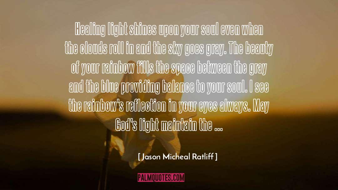 Finian S Rainbow quotes by Jason Micheal Ratliff