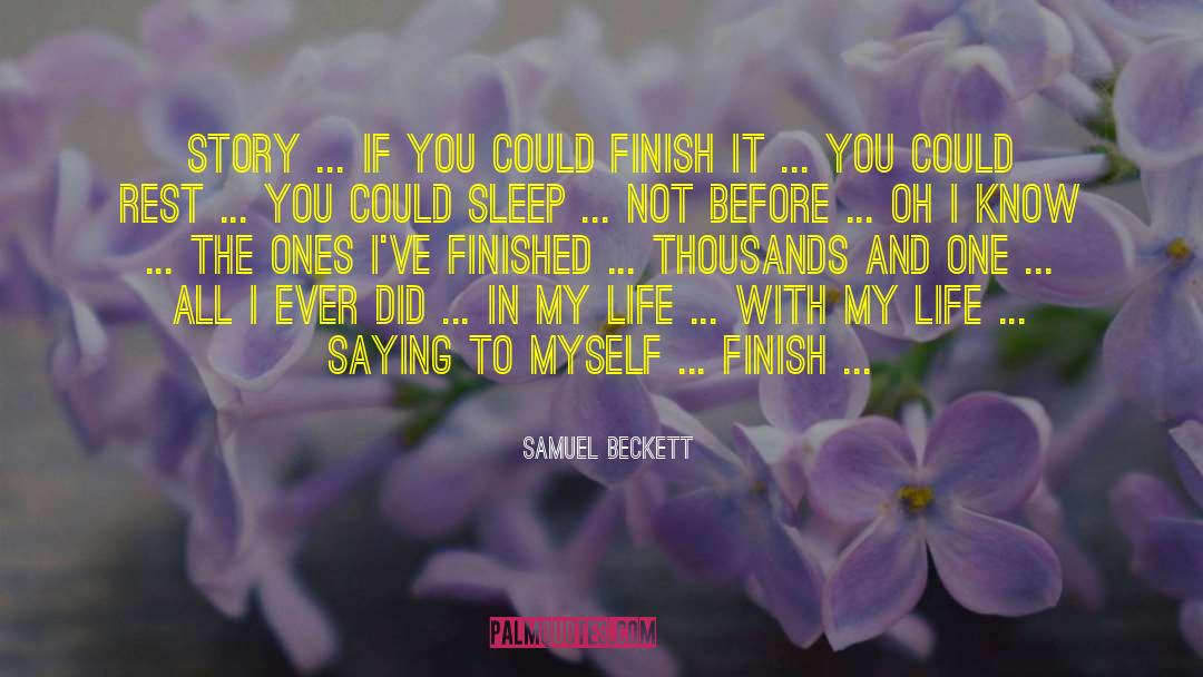 Finish It quotes by Samuel Beckett