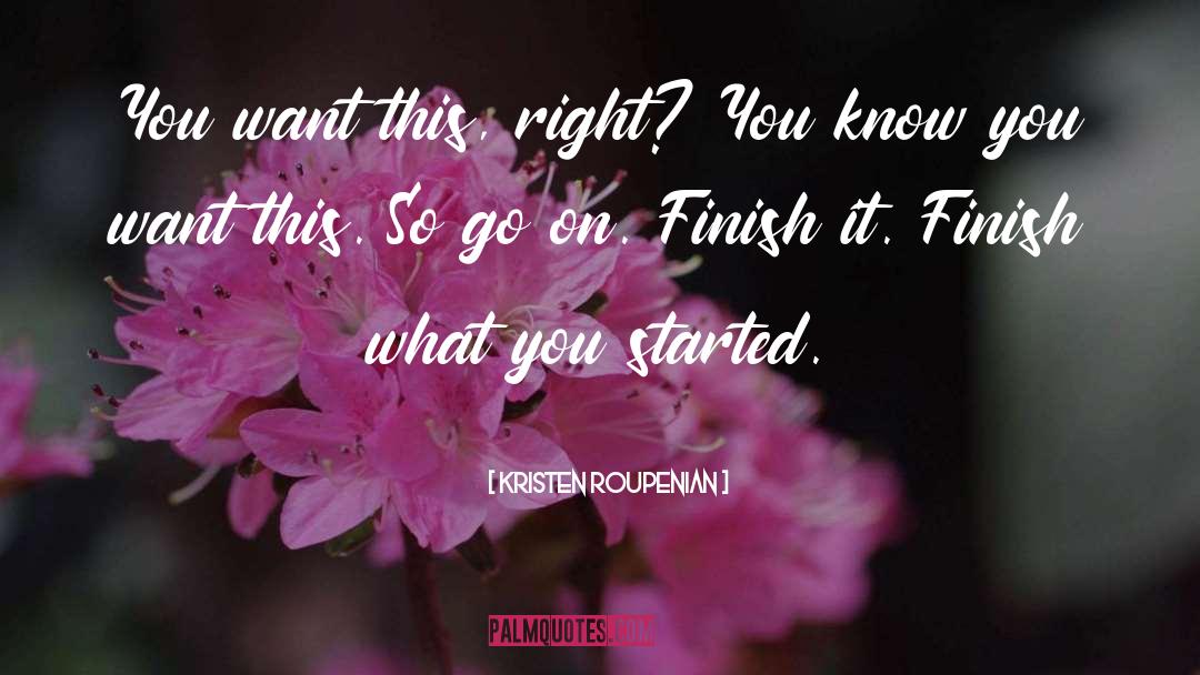 Finish It quotes by Kristen Roupenian