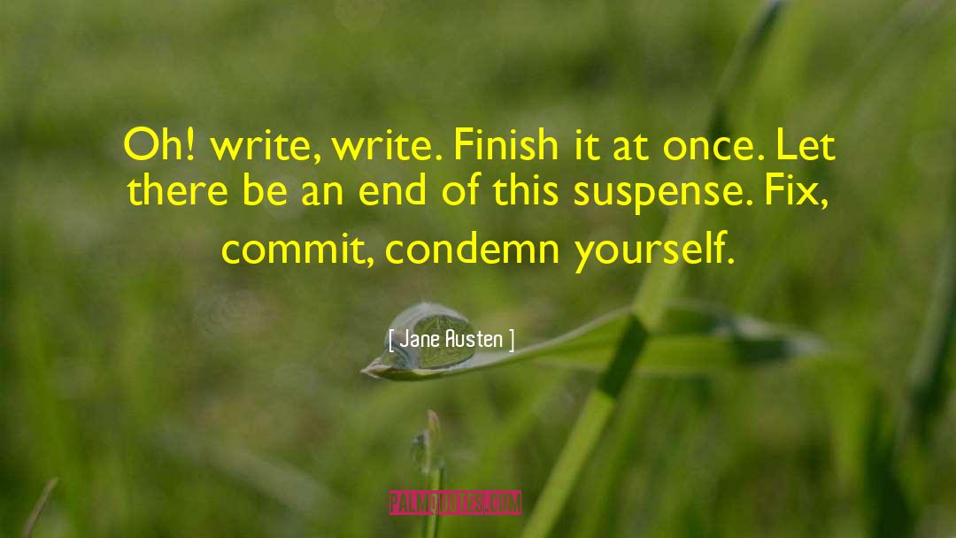 Finish It quotes by Jane Austen