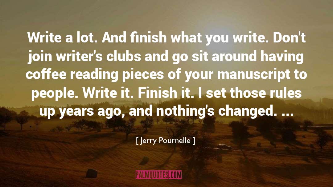 Finish It quotes by Jerry Pournelle