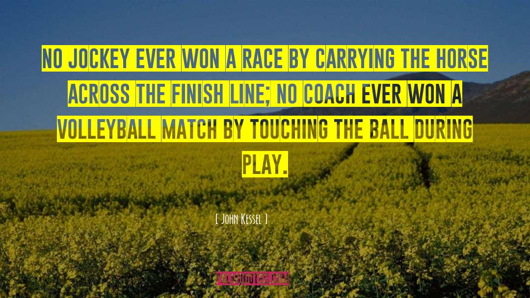 Finish Line quotes by John Kessel