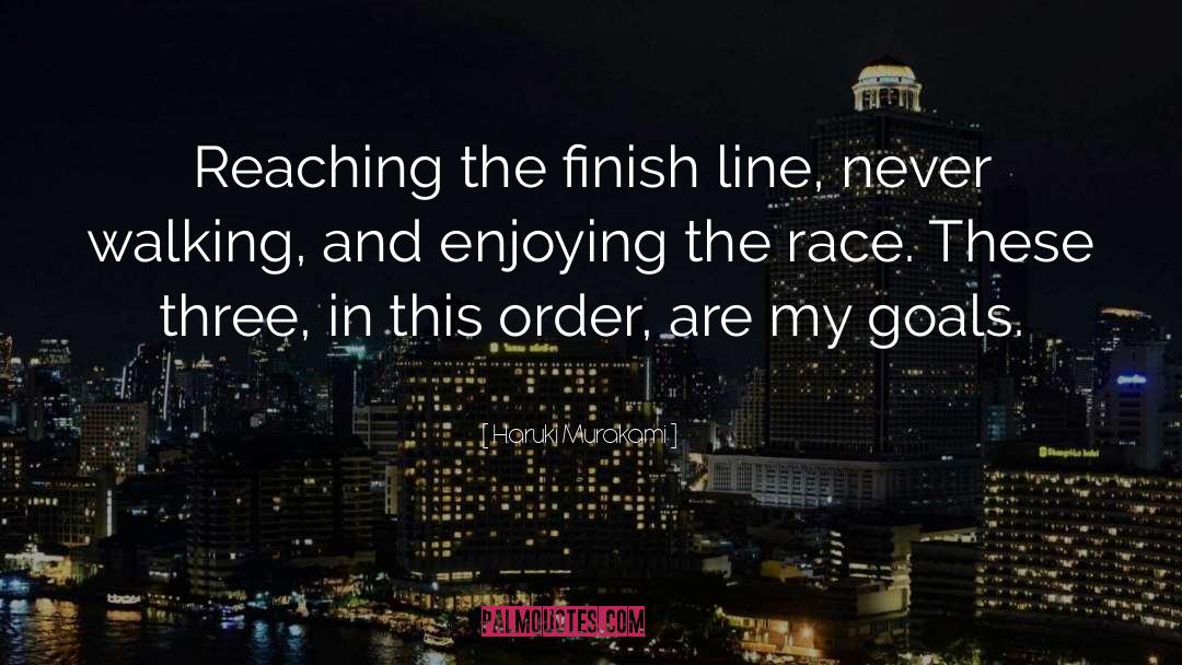 Finish Line quotes by Haruki Murakami
