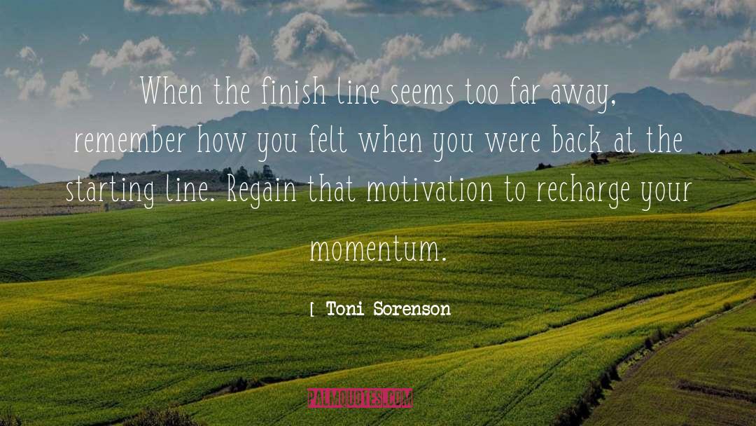 Finish Line quotes by Toni Sorenson