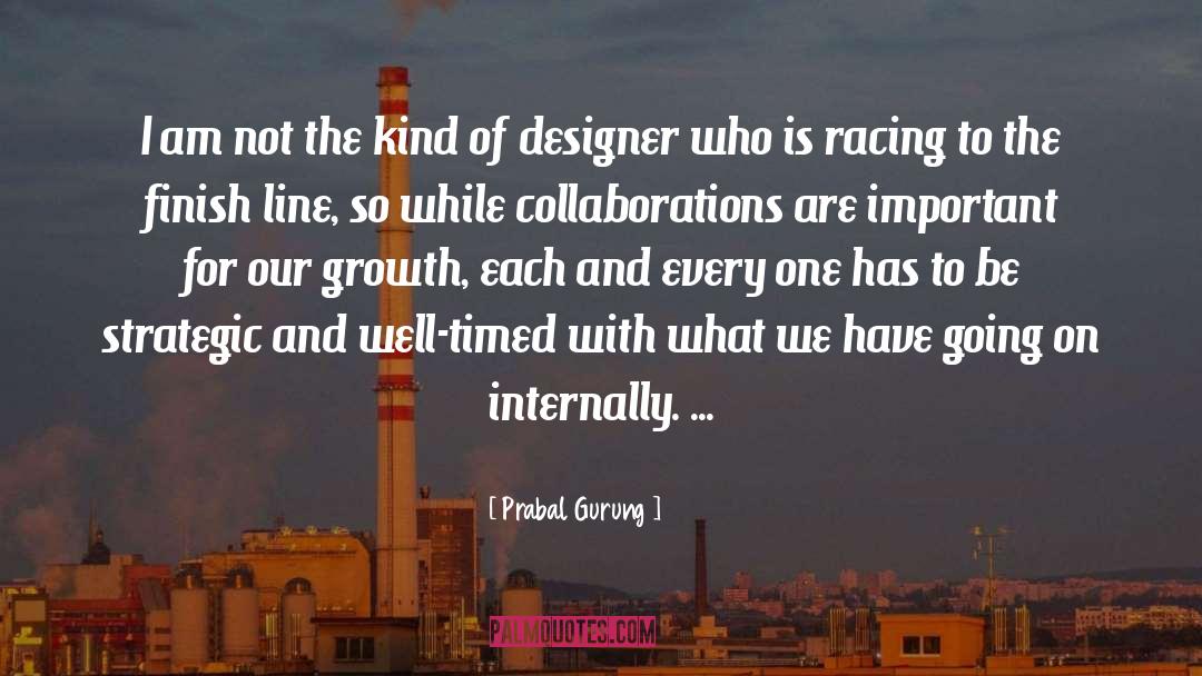 Finish Line quotes by Prabal Gurung