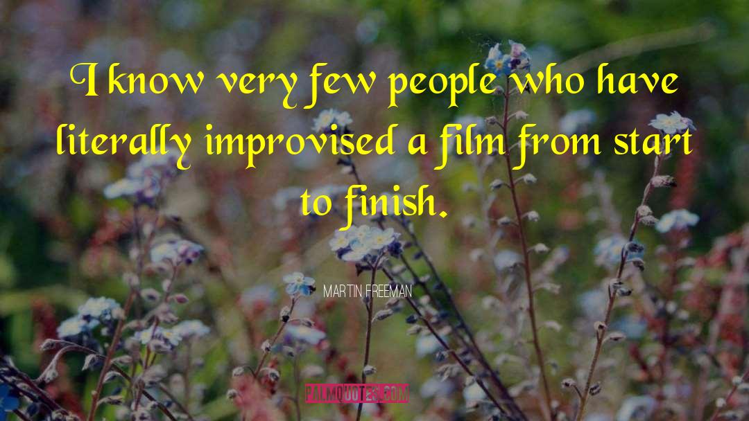 Finish Well quotes by Martin Freeman