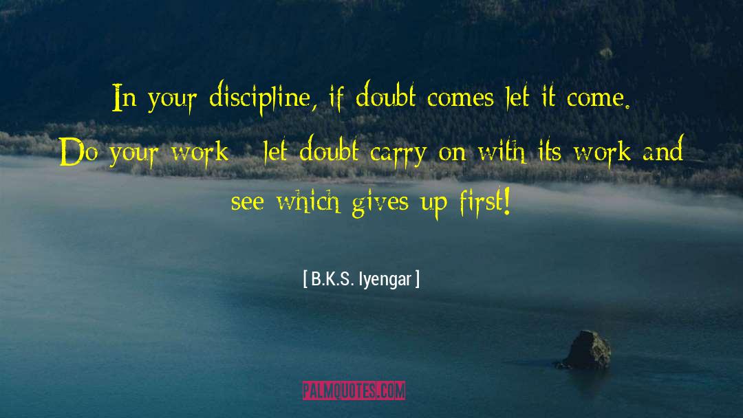 Finished Work quotes by B.K.S. Iyengar