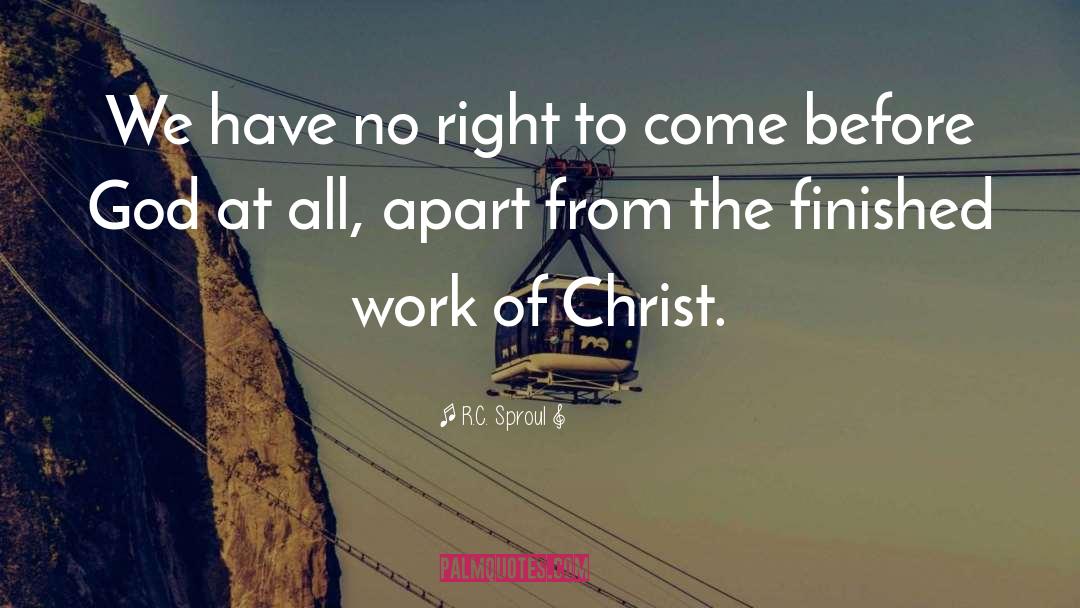 Finished Work quotes by R.C. Sproul