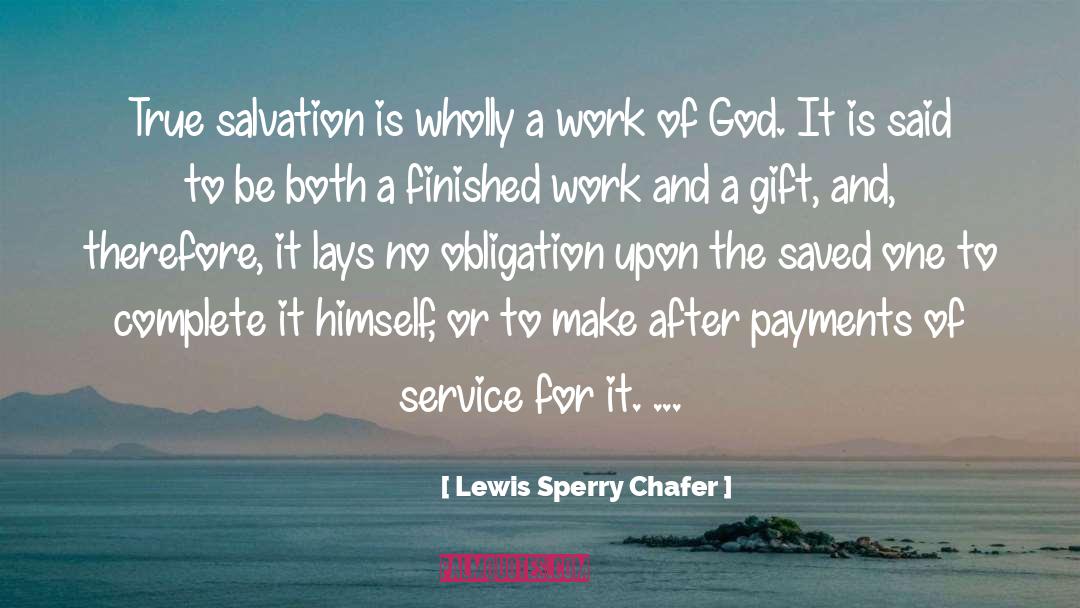 Finished Work quotes by Lewis Sperry Chafer