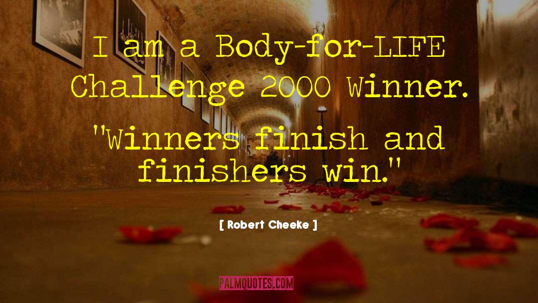 Finishers quotes by Robert Cheeke