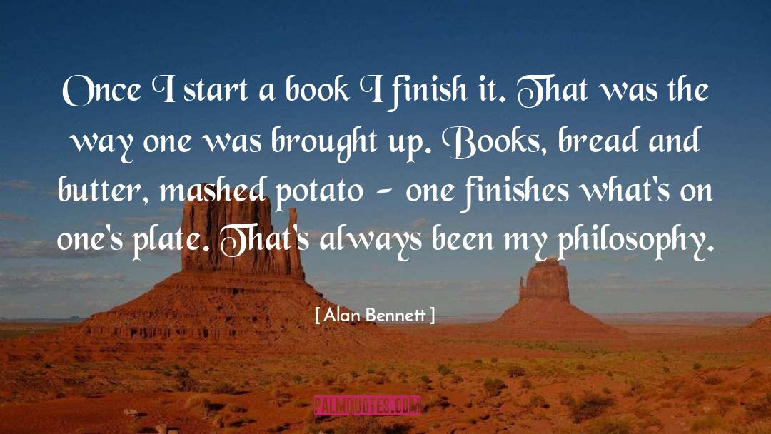 Finishes quotes by Alan Bennett