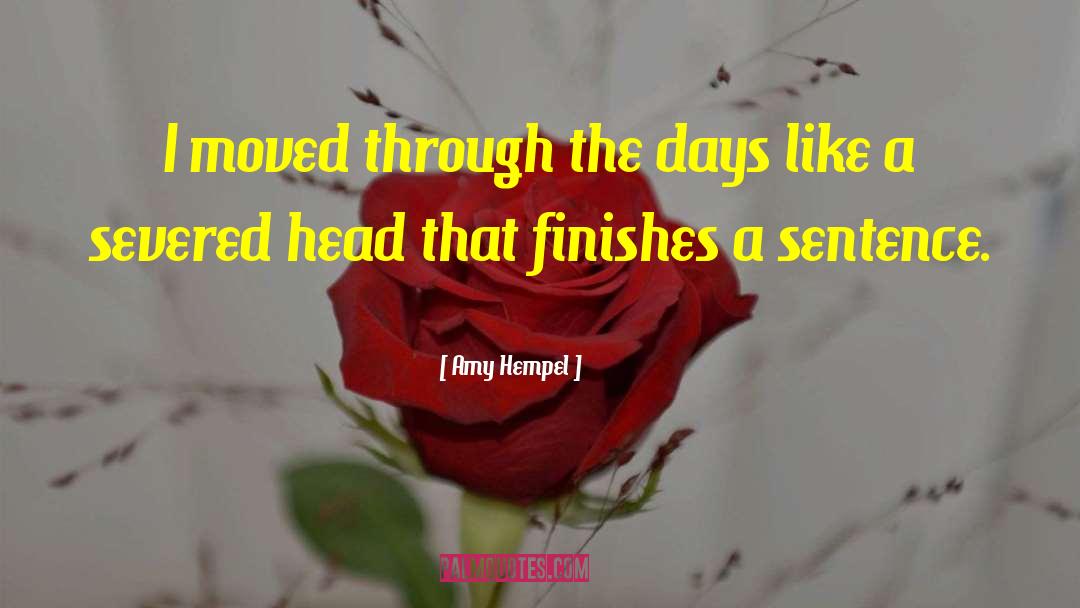 Finishes quotes by Amy Hempel