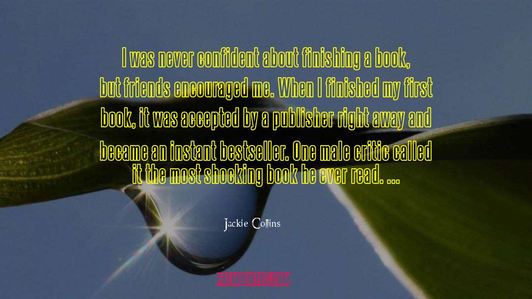 Finishing A Book quotes by Jackie Collins