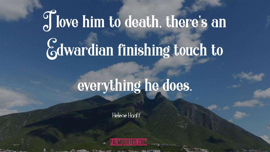 Finishing It quotes by Helene Hanff