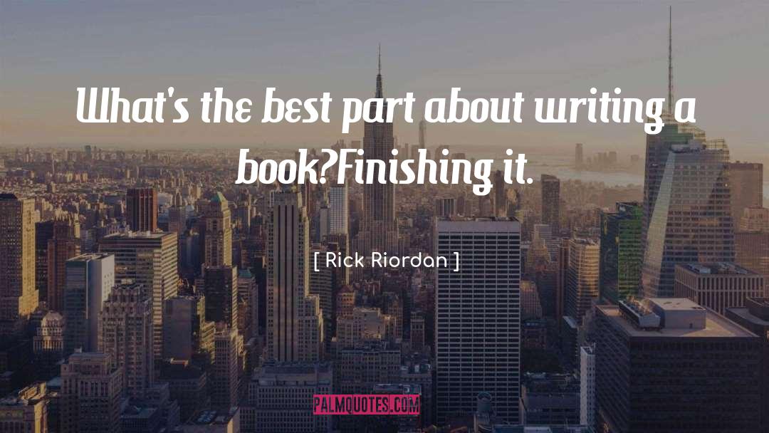 Finishing It quotes by Rick Riordan