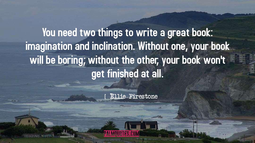 Finishing It quotes by Ellie Firestone