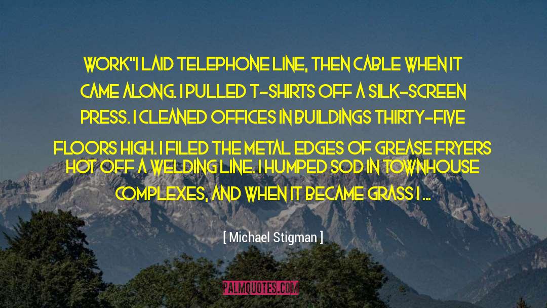 Finishing Line Press quotes by Michael Stigman