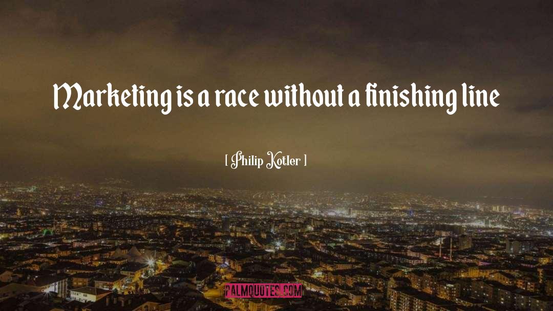 Finishing Line quotes by Philip Kotler