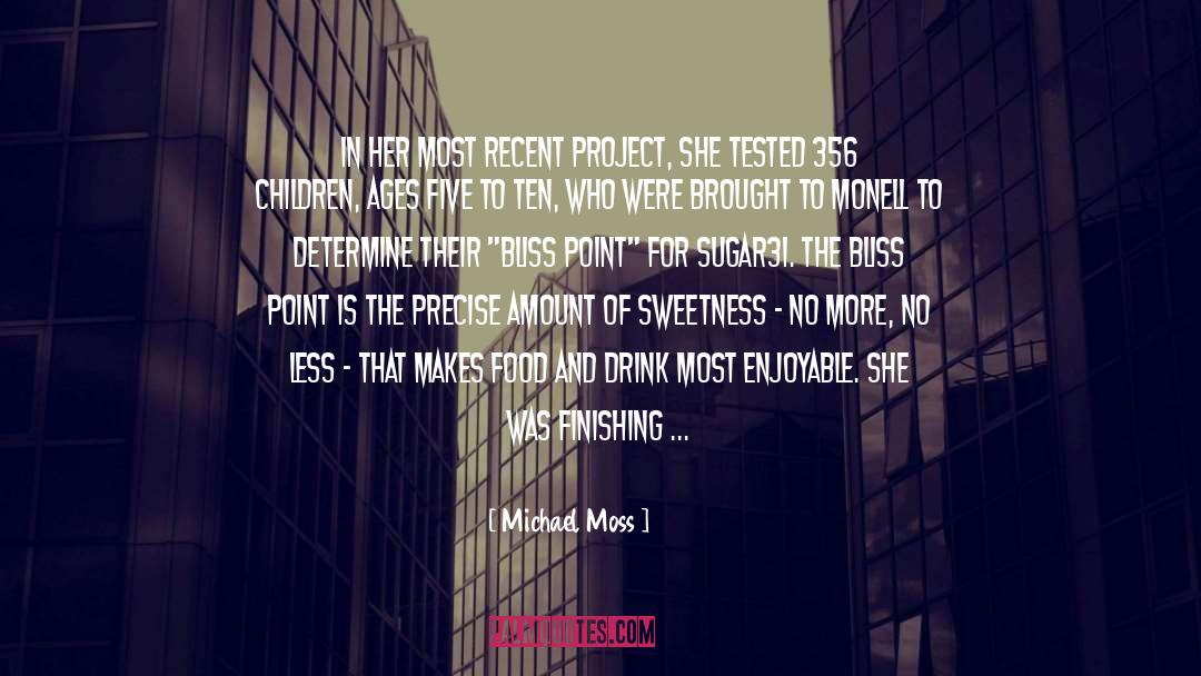 Finishing Up quotes by Michael Moss