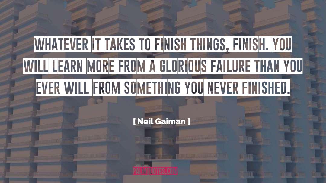 Finishing Well quotes by Neil Gaiman