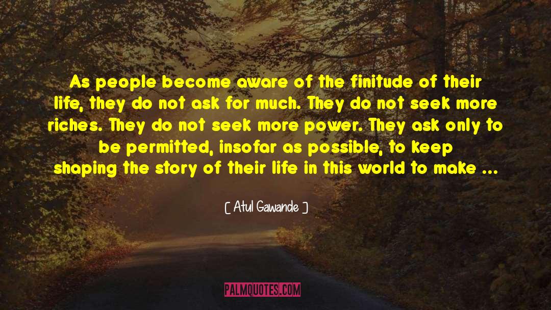 Finitude quotes by Atul Gawande