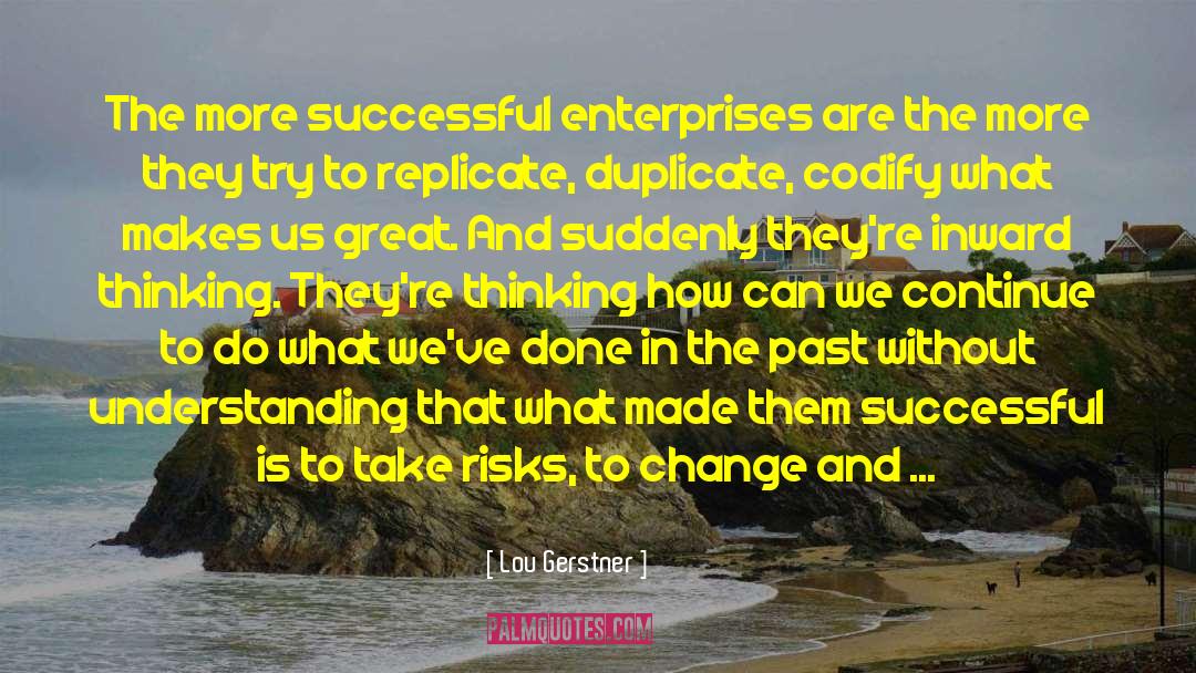 Finkenbine Enterprises quotes by Lou Gerstner