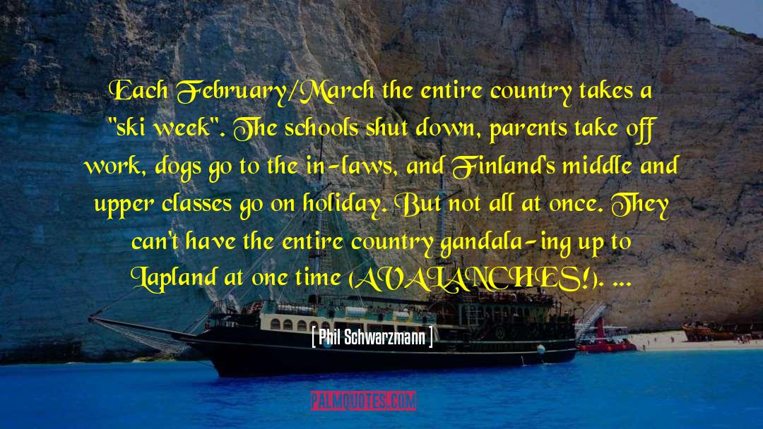 Finland quotes by Phil Schwarzmann