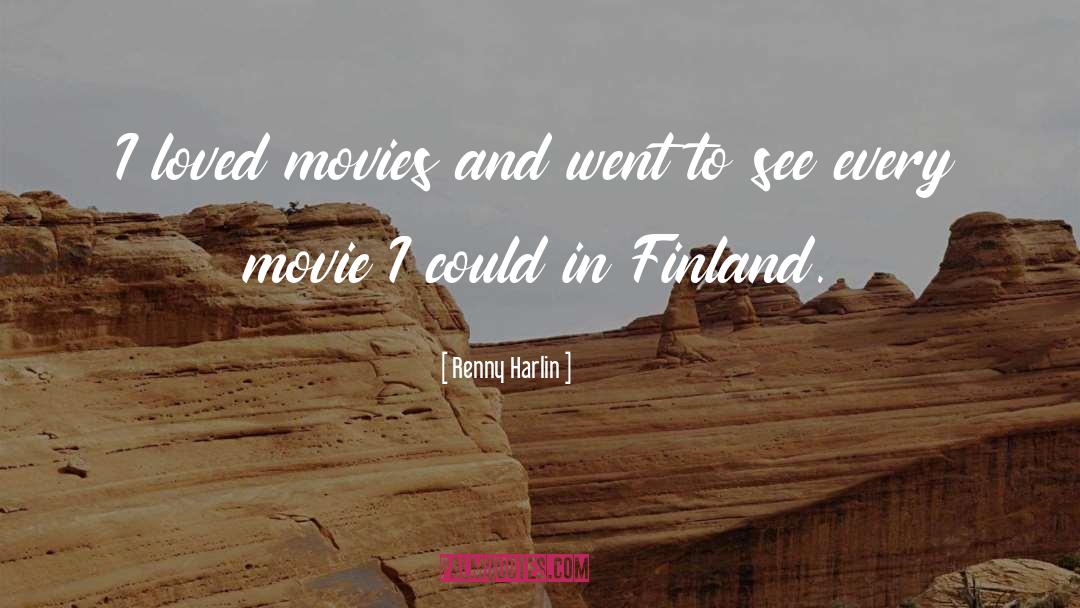 Finland quotes by Renny Harlin