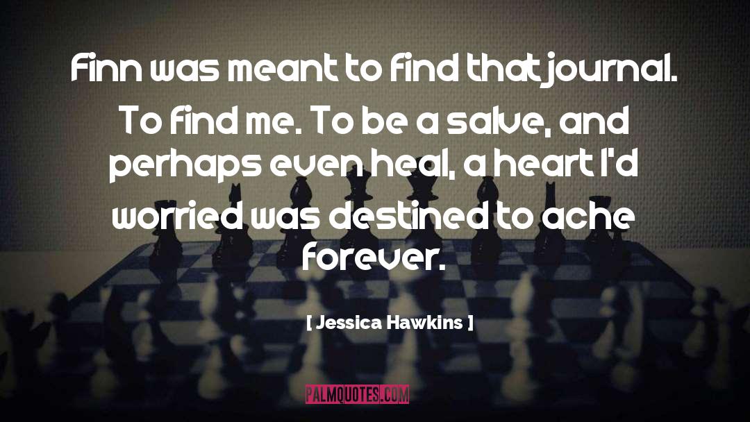 Finnandhalston quotes by Jessica Hawkins