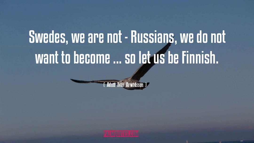 Finnish quotes by Adolf Ivar Arwidsson