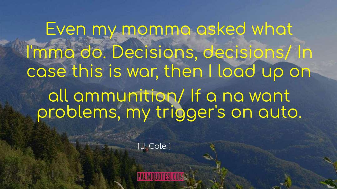 Fiocchi Ammunition quotes by J. Cole