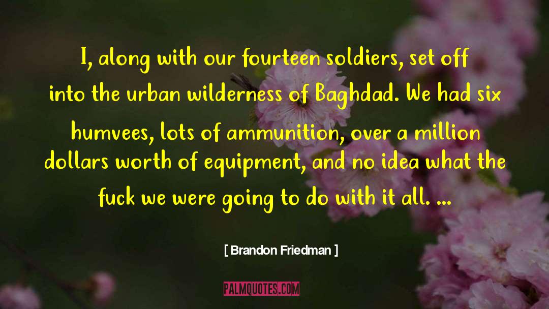 Fiocchi Ammunition quotes by Brandon Friedman