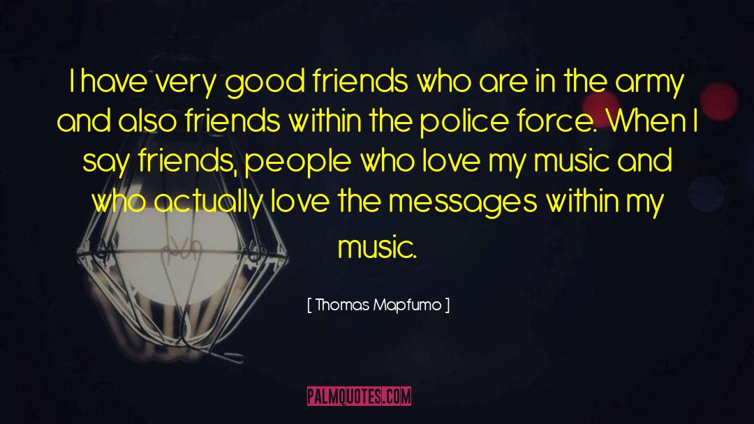 Fiona Friend quotes by Thomas Mapfumo