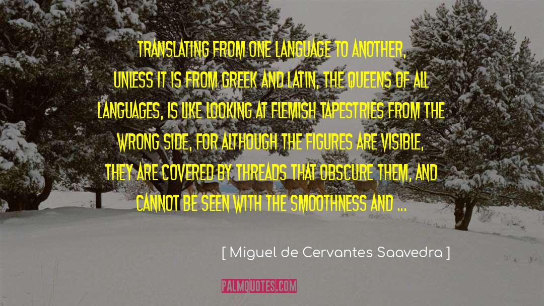 Fionavar Tapestry quotes by Miguel De Cervantes Saavedra