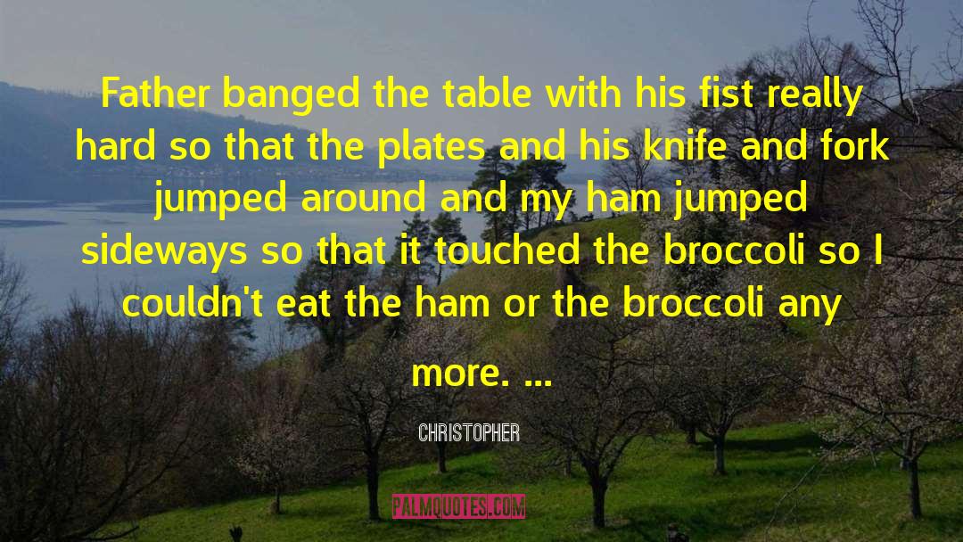 Fioretto Broccoli quotes by Christopher