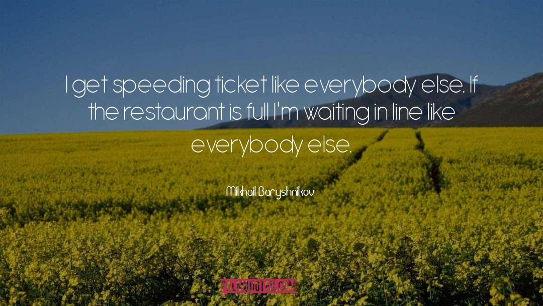 Fiorinas Restaurant quotes by Mikhail Baryshnikov