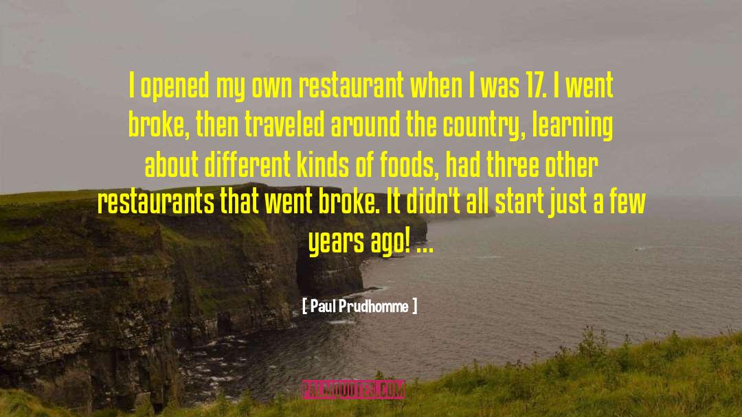 Fiorinas Restaurant quotes by Paul Prudhomme