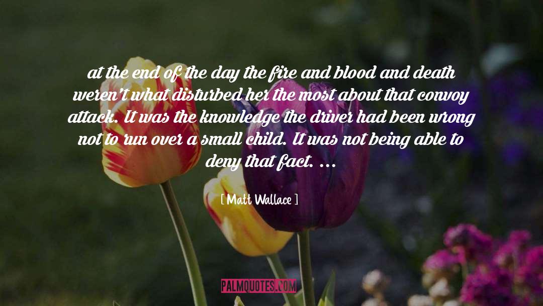 Fire And Blood quotes by Matt Wallace