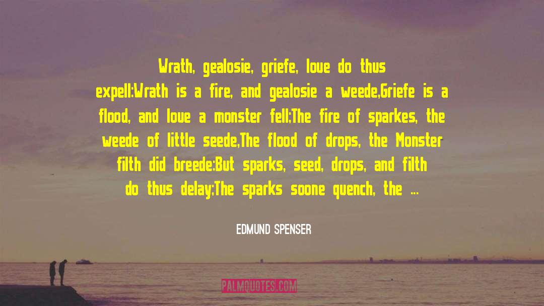 Fire And Rain quotes by Edmund Spenser