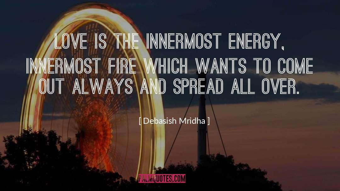 Fire And Thorns quotes by Debasish Mridha