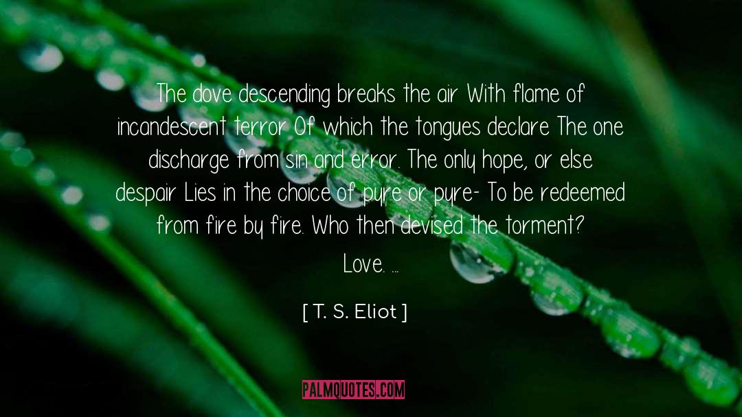 Fire And Water quotes by T. S. Eliot