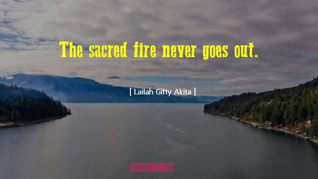 Fire Baptized quotes by Lailah Gifty Akita