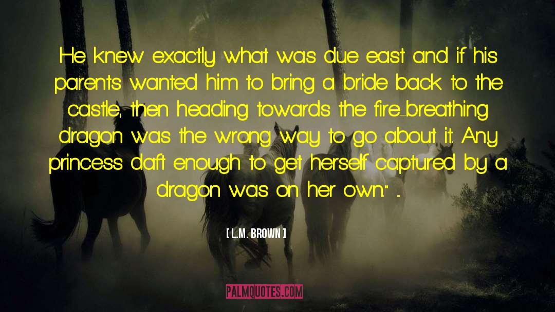 Fire Breathing Bitch Queen quotes by L.M. Brown