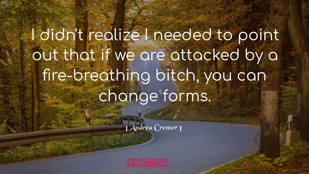 Fire Breathing Bitch Queen quotes by Andrea Cremer