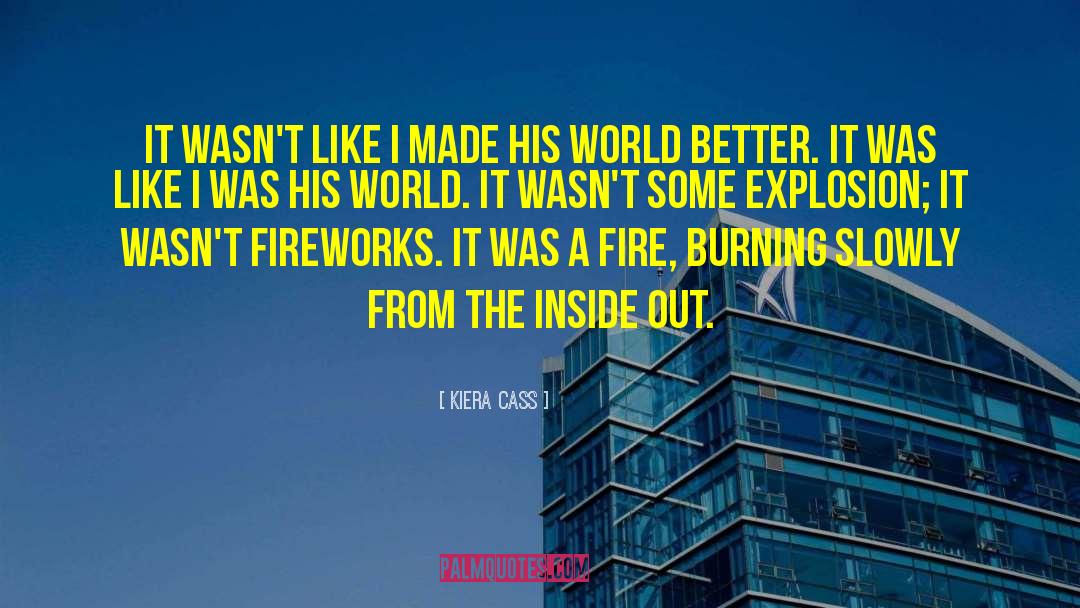 Fire Burning quotes by Kiera Cass